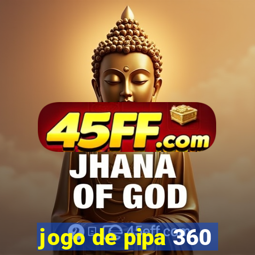 jogo de pipa 360